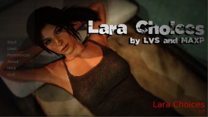 Lara Choices – Version 0.1 [MaxP/LVS]