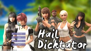 Hail Dicktator – New Version 0.30.1 [Hachigames]