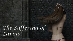 The Suffering of Larina – Full Game
