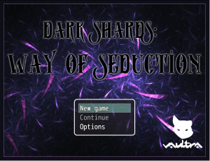 Dark shards: Way of seduction – Version 0.2 [Vaultra]