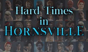 Hard Times in Hornstown – New Version 7.32 [Unlikely]