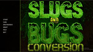 Slugs and Bugs: Conversion – New Version 0.4.0 [Anaximanes]