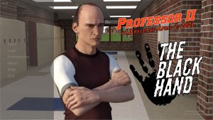 The Professor Chapter II – The Black Hand – New Version 2.0 [Pixieblink]