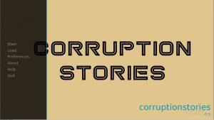 Corruption Stories – New Version 0.3 [NTRandCorruption]