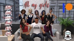 All My Girls – New Version 0.21 [MDYetiLab ]