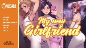 My New Girlfriend – Chapter 1 – New Version 0.3 [CircleGames]
