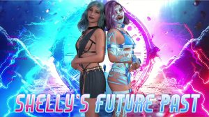 Shelly’s Future Past – New Episode 3.1 [SexyShelly]