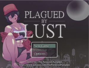 Plagued by Lust – Version 0.2 Demo [Paranoind Pumpkin]