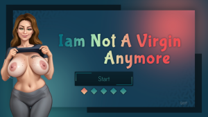 I Am Not a Virgin Anymore!! – Version 0.1 [MochaMuse]