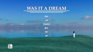 Was It A Dream – Episode 1 [17DaysHQZ]