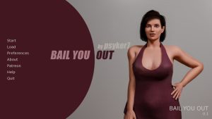 BAIL YOU OUT – New Version 0.2 [psyker7]