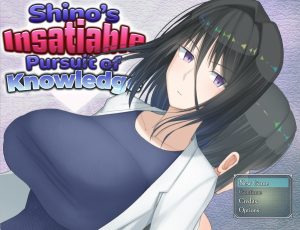 Shino’s Insatiable Pursuit of Knowledge – Final Version 1.01 (Full Game) [Ota Guchi Field]