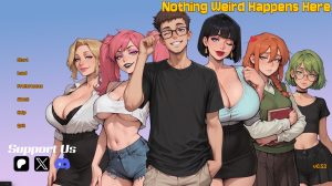 Nothing Weird Happens Here – Version 0.53 [Owl34Games]